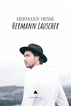 Hermann Lauscher (eBook, ePUB) - Hesse, Hermann