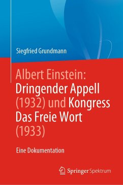 Albert Einstein Dringender Appell (1932) und Kongress Das Freie Wort (1933) (eBook, PDF) - Grundmann, Siegfried
