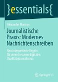 Journalistische Praxis: Modernes Nachrichtenschreiben (eBook, PDF)