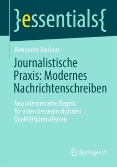 Journalistische Praxis: Modernes Nachrichtenschreiben (eBook, PDF) - Marinos, Alexander