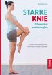 Starke Knie - Schmerzfrei und beweglich... - Bild 1