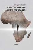 Il ricordo di voi mi è necessario (eBook, ePUB)