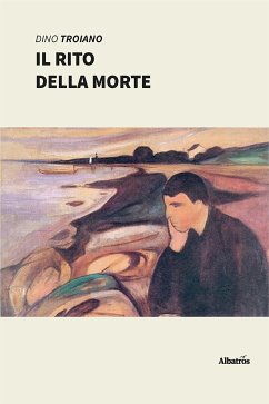 Il rito della morte (eBook, ePUB) - Troiano, Dino