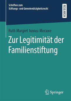 Zur Legitimität der Familienstiftung (eBook, PDF) - Junius-Morawe, Ruth Margret