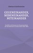 Gegeneinander, nebeneinander,... - Bild 1
