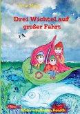 Drei Wichtel auf großer Fahrt (eBook, ePUB)