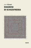 Diario di schizofrenia (eBook, ePUB)