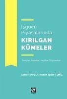 Isgücü Piyasalarinda Kirilgan Kümeler - Ejder Temiz, Hasan