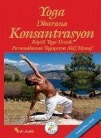 Yoga Dharana Konsantrasyon - Manaf, Akif