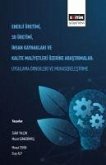 Enerji Üretimi, Su Üretimi, Insan Kaynaklari ve Kalite Maliyetleri Üzerine Arastirmalar