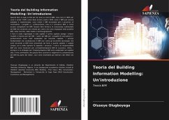 Teoria del Building Information Modelling: Un'introduzione - Olugboyega, Oluseye