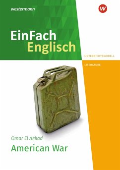 American War. EinFach Englisch New Edition Unterrichtsmodelle - El Akkad, Omar