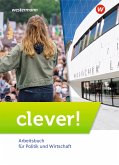 clever! Schülerband. Arbeitsbuch für Politik und Wirtschaft für Gymnasien in Hessen