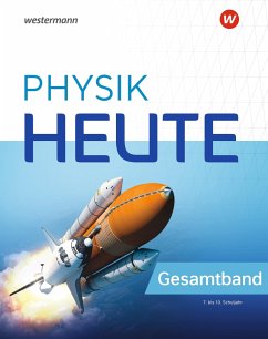 Physik heute 7 - 10. Gesamtband. Für das G9 in Nordrhein-Westfalen