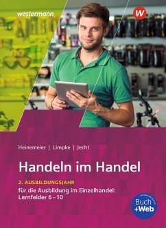 Handeln im Handel. 2. Ausbildungsjahr im Einzelhandel. Schülerband - Heinemeier, Hartwig;Jecht, Hans;Limpke, Peter