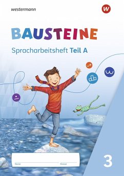 BAUSTEINE Spracharbeitshefte 3. Spracharbeitsheft 3 - Bauch, Björn;Dirzus, Ulrike;Hinze, Gabriele