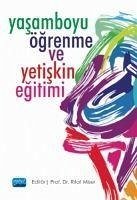 Yasamboyu Ögrenme ve Yetiskin Egitimi - Miser, Rifat