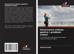 Governance urbana: gestire i problemi urbani - Diop, Aminata