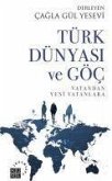 Türk Dünyasi ve Göc