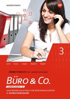 Büro & Co. nach Lernfeldern. 3. Ausbildungsjahr: Arbeitsbuch - Stephan, Ingrid;Jecht, Hans;Limpke, Peter