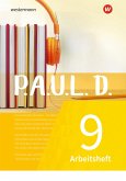 P.A.U.L. D. (Paul) 9. Arbeitsheft. Für Gymnasien und Gesamtschulen - Neubearbeitung