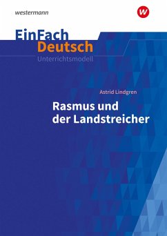 Rasmus und der Landstreicher. EinFach Deutsch Unterrichtsmodelle - Schwarz, Jan-Christian