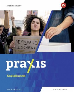 Praxis Sozialkunde. Schülerband. Für Rheinland-Pfalz - Knoll, Laura;Bellmann, Kerstin;Rüter, Monika