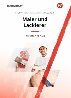 Maler und Lackierer Lernfelder 5-13. Schulbuch - Mengel, Uta;Littmann, Klaus;Dempf, Markus