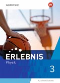 Erlebnis Physik 3. Schulbuch. Allgemeine Ausgabe