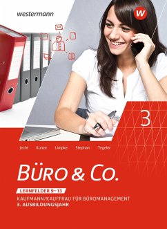 Büro & Co. nach Lernfeldern. 3. Ausbildungsjahr: Schulbuch - Stephan, Ingrid;Jecht, Hans;Limpke, Peter