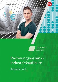 Industriekaufleute. Rechnungswesen: Arbeitsheft - Flader, Björn;Deitermann, Manfred;Rückwart, Wolf-Dieter