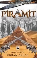 Piramit - Akhan, Erhan
