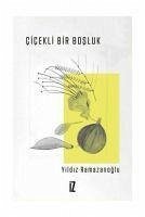 Cicekli Bir Bosluk - Ramazanoglu, Yildiz