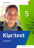 Klartext 5. Arbeitsheft. Differenzierende Ausgabe für Nordrhein-Westfalen