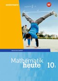 Mathematik heute 10. Schülerband. WPF I für Bayern