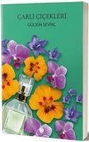 Carli Cicekleri - Sevinc, Gülsün Carli Cicekleri - Sevinc, Gülsün