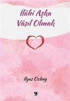 Ilahi Aska Vasil Olmak - Özbay, Ilyas