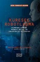 Küresel Robotlasma - Baldwin, Richard