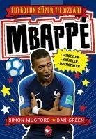 Mbappe - Futbolun Süper Yildizlari - Mugford, Simon