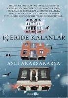 Iceride Kalanlar - Akarsakarya, Asli