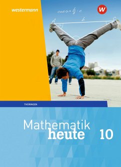 Mathematik heute 10. Schulbuch. Thüringen - Fiedler, Christine;Günther, Sylvia;Reiche, Edeltraud