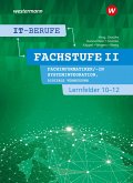IT-Berufe. FachstufeII. Lernfelder 10-12 Fachinformatiker Systemintegration: Schulbuch