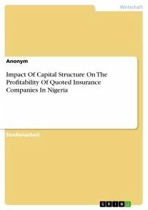 Impact Of Capital Structure On The Profitability Of Quoted Insurance Companies In Nigeria
