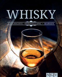 Whisky - Geschichte, Herstellung, Marken - Lowis, Ulrike