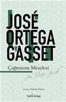 Cagimizin Meselesi - Ortega Y Gasset, Jose