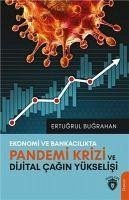 Ekonomi Ve Bankacilikta Pandemi Krizi Ve Dijital Cagin Yükselisi - Bugrahan, Ertugrul