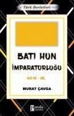 Bati Hun Imparatorlugu - Türk Devletleri 2