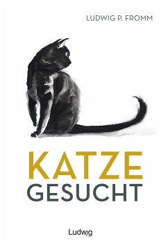 Katze gesucht - Fromm, Ludwig P.