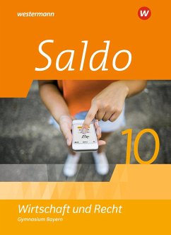 Saldo - Wirtschaft und Recht 10. Schulbuch. Für Gymnasien in Bayern - Besendorfer, Claudia;Dull, Philipp;Heim, Ute