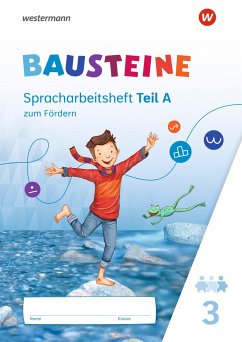 BAUSTEINE Sprachbuch und Spracharbeitshefte. Spracharbeitsheft zum Fördern 3 - Bauch, Björn;Dirzus, Ulrike;Hinze, Gabriele